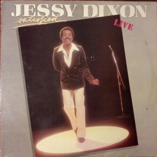 Jessy Dixon - Satisfied