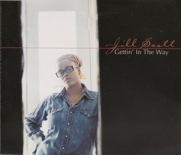 Jill Scott - Gettin' In The Way