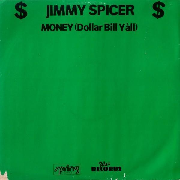 Jimmy Spicer - Money (Dollar Bill Y'all)