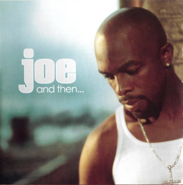 Joe - And Then...