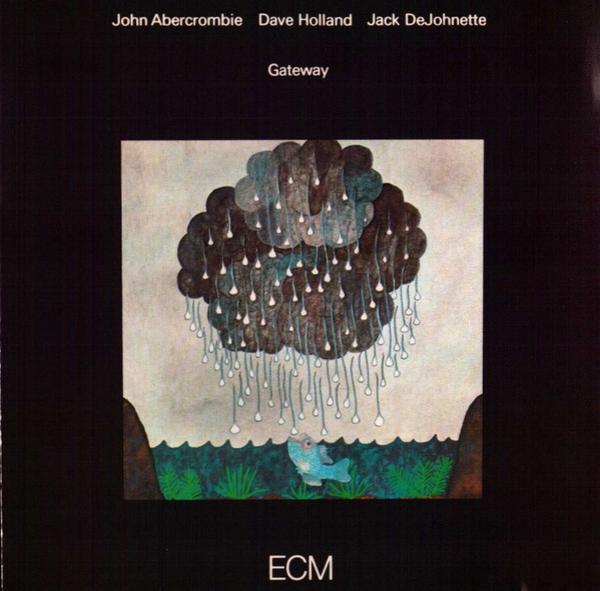 John Abercrombie, Dave Holland, Jack DeJohnette - Gateway