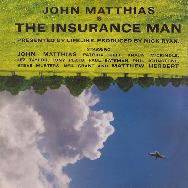 John Matthias - The Insurance Man