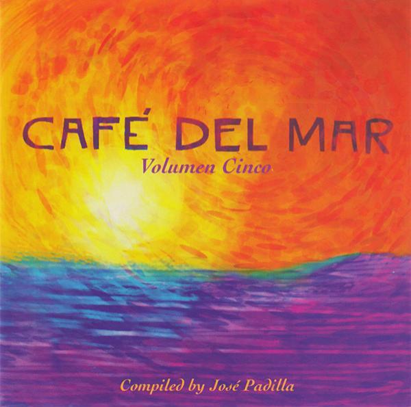 José Padilla - Café Del Mar (Volumen Cinco)