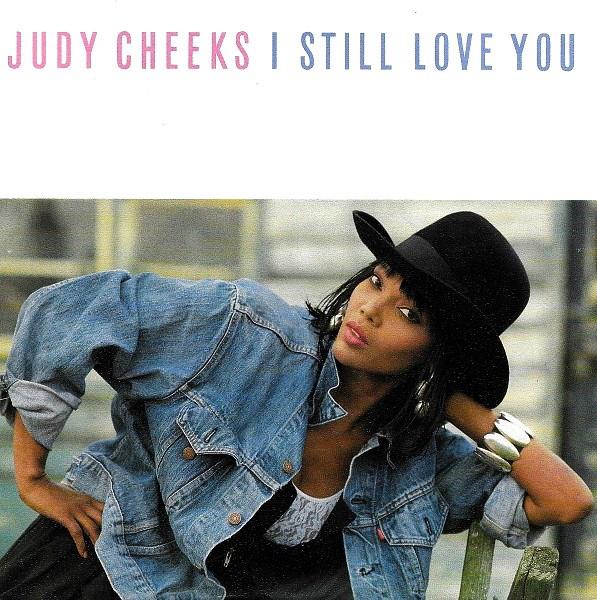 Judy Cheeks - I Still Love You