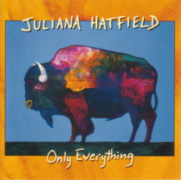 Juliana Hatfield - Only Everything