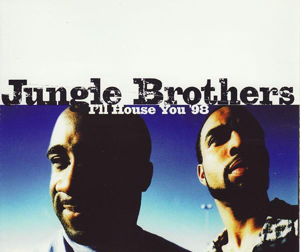 Jungle Brothers - I'll House You '98