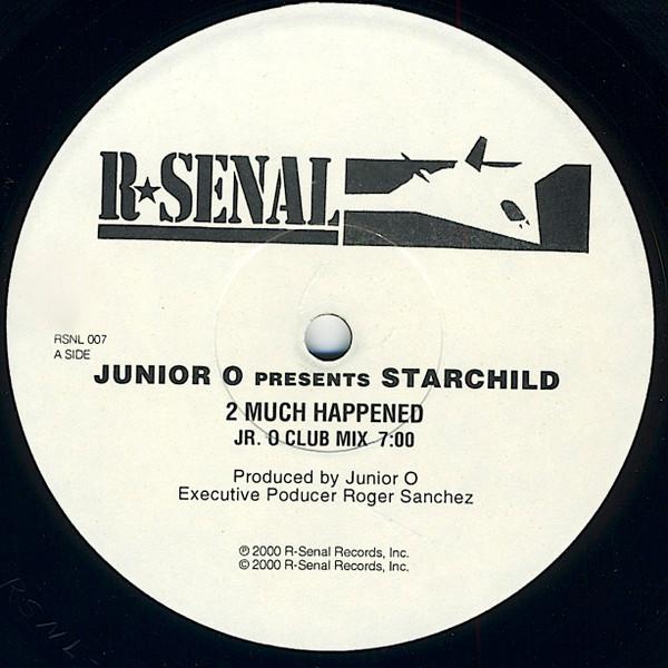 Junior O, Starchild  - 2 Much Happened