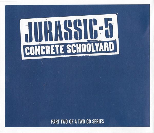 Jurassic 5 - Concrete Schoolyard