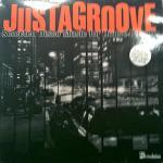  - Justagroove
