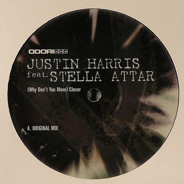 Justin Harris - (Why Don't You Move) Closer