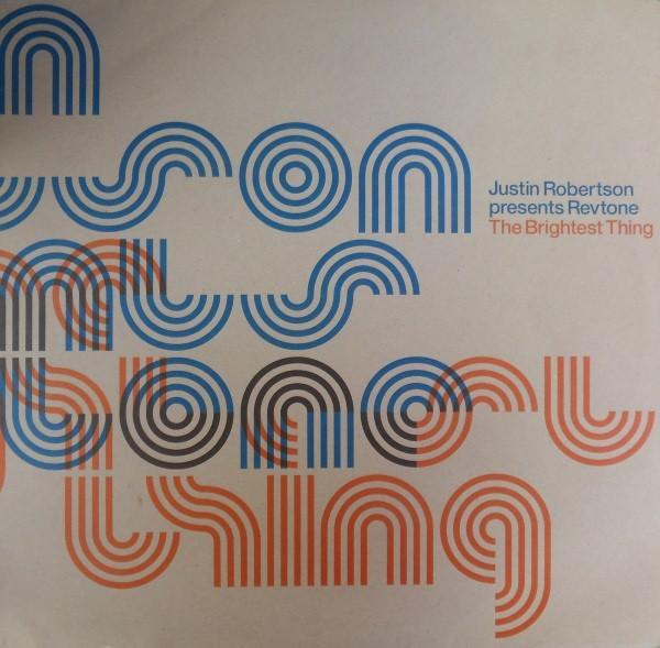 Justin Robertson, Revtone - The Brightest Thing