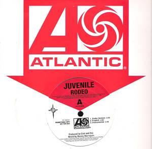 Juvenile  - Rodeo / Get Ya Hustle On