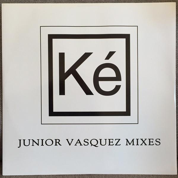 Ké - Strange World (Junior Vasquez Mixes)