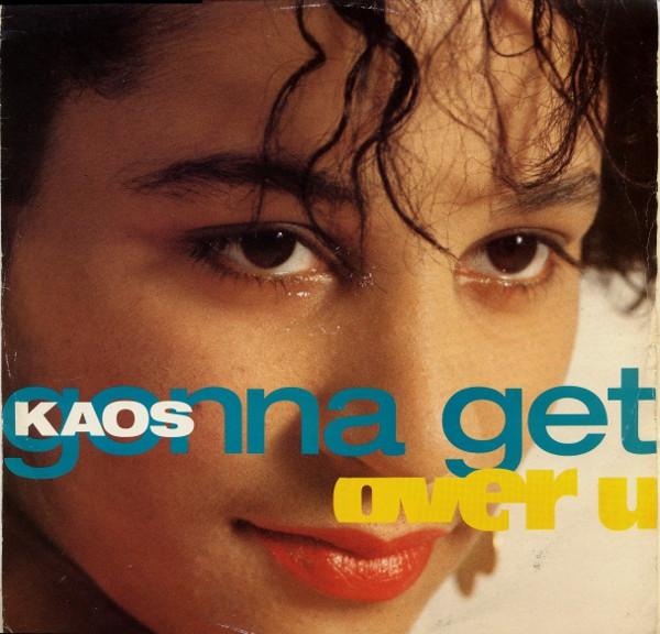 Kaos - Gonna Get Over U