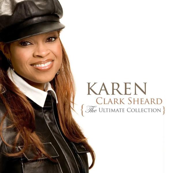 Karen Clark Sheard - The Ultimate Collection