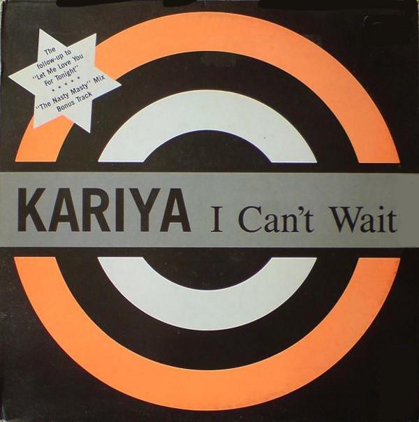 Kariya - I Can't Wait