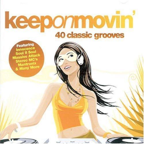  - Keep On Movin' 40 Classic Grooves