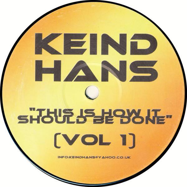 Keind Hans - This Is How It Should Be Done (Vol 1)