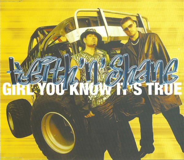 Keith 'N' Shane - Girl You Know It's True