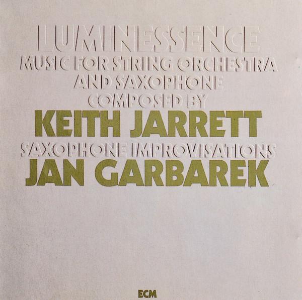 Keith Jarrett, Jan Garbarek - Luminessence