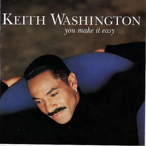 Keith Washington - You Make It Easy