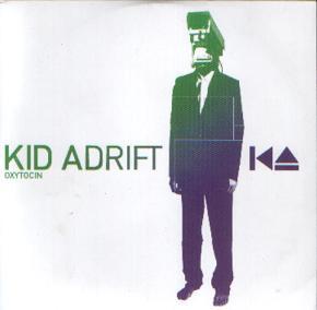 Kid Adrift - Oxytocin