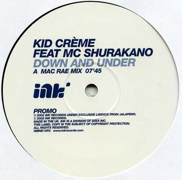 Kid Crème, MC Shurakano - Down And Under