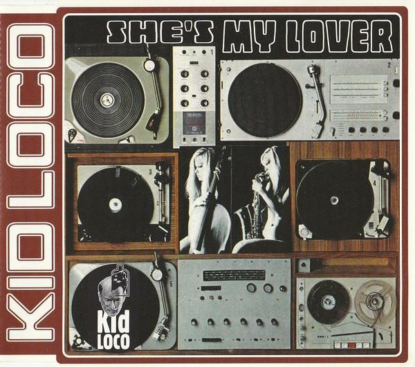 Kid Loco - She's My Lover