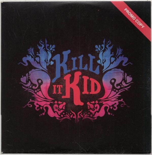 Kill It Kid - Kill It Kid