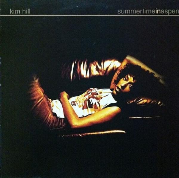 Kim Hill - Summertime In Aspen