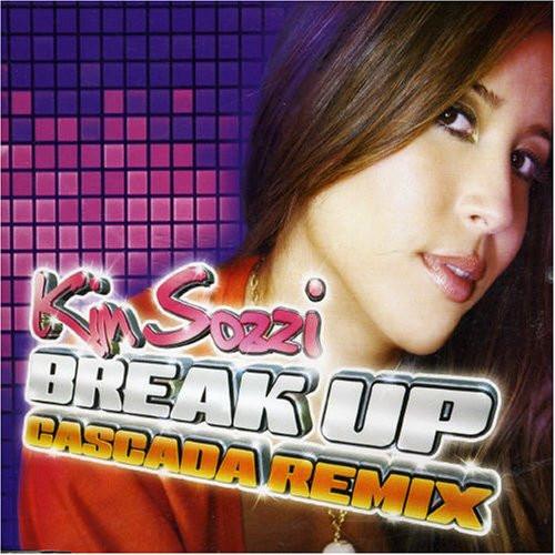Kim Sozzi - Break Up (Cascada Remix)