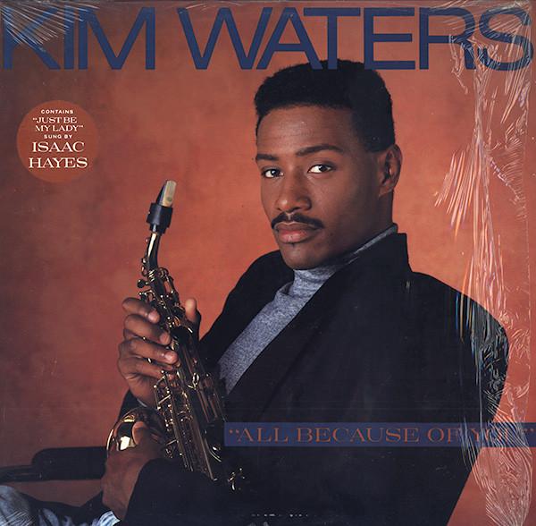 Kim Waters - All Because Of You