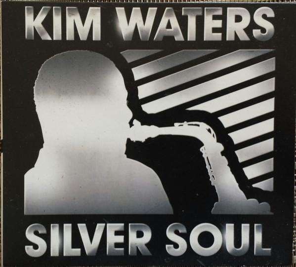Kim Waters - Silver Soul