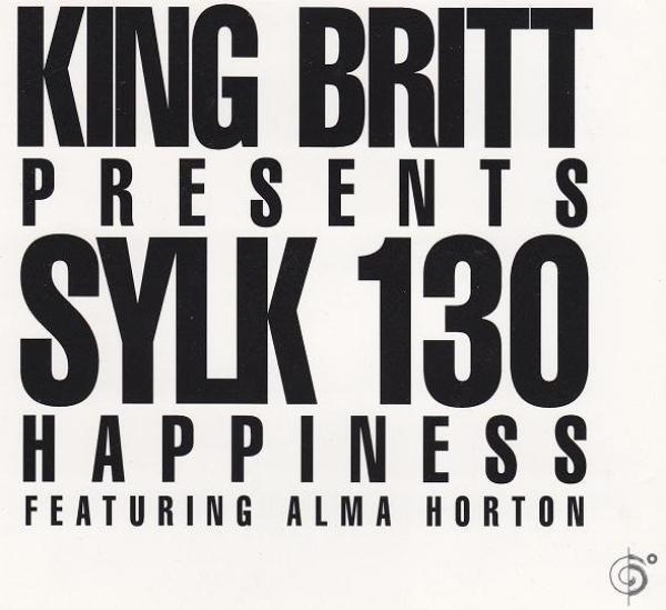 King Britt, Sylk 130 - Happiness