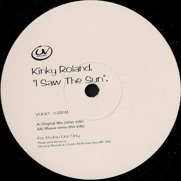 Kinky Roland - I Saw The Sun