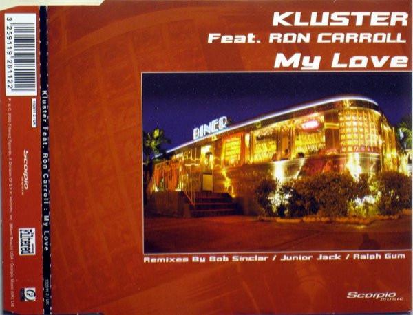 Kluster, Ron Carroll - My Love
