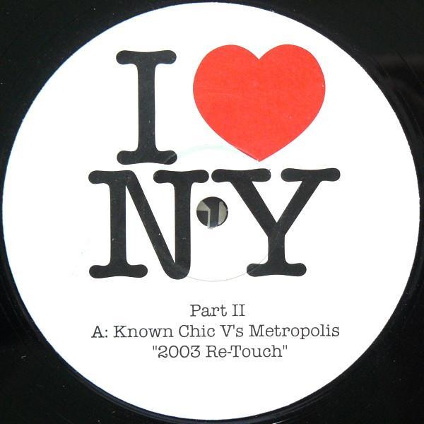 Known Chic, Metropolis  - I ♥ NY Part II