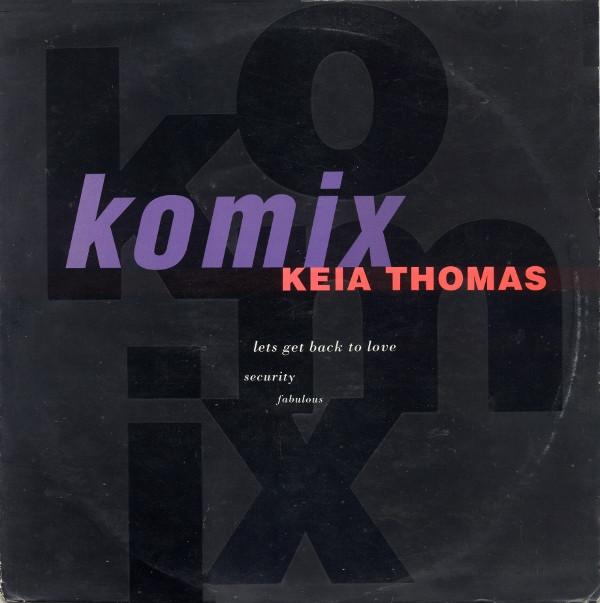 Komix, Keia Thomas - Let's Get Back To Love