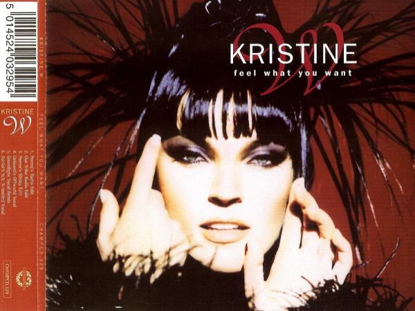 Kristine W - Feel What You Want