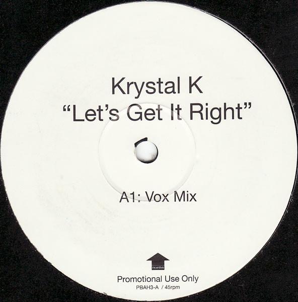 Krystal K - Let's Get It Right