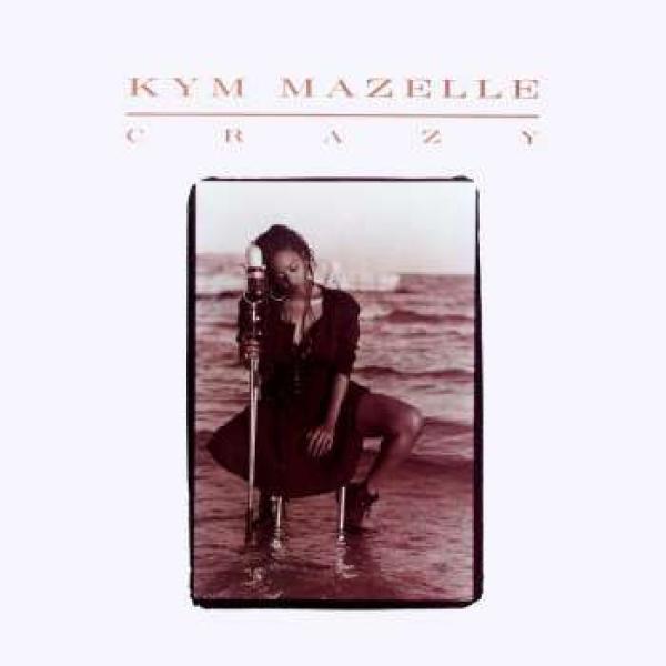 Kym Mazelle - Crazy