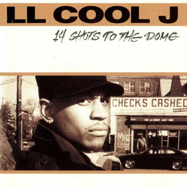 LL Cool J - 14 Shots To The Dome