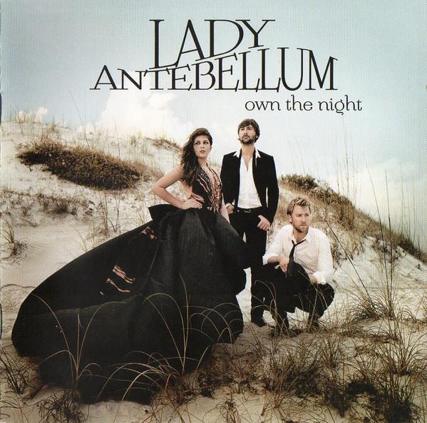 Lady Antebellum - Own The Night