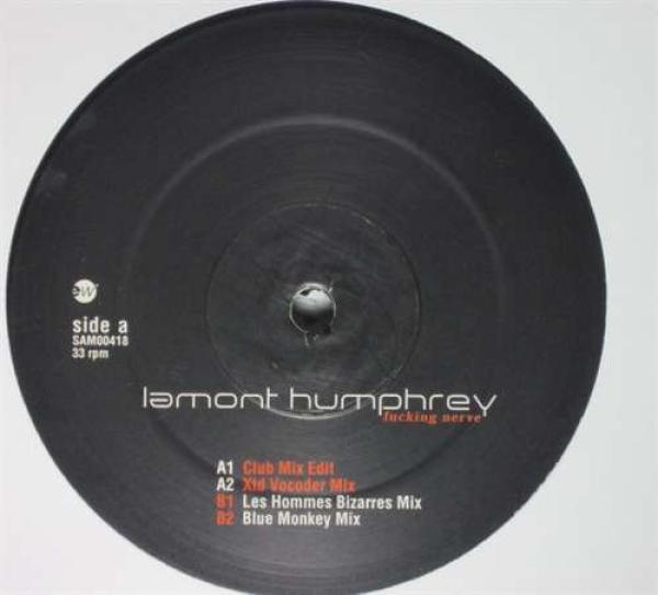 Lamont Humphrey - Fucking Nerve