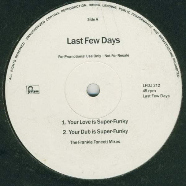 Last Few Days - Your Love Is Super-Funky
