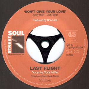 Last Flight  - Don't Give Your Love / Shady Lady