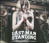 Last Man Standing (7) - False Starts & Broken Promises