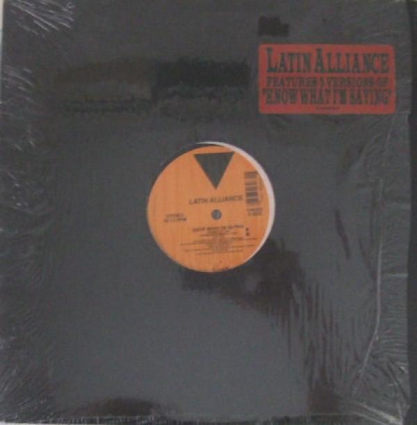Latin Alliance - Know What I'm Saying