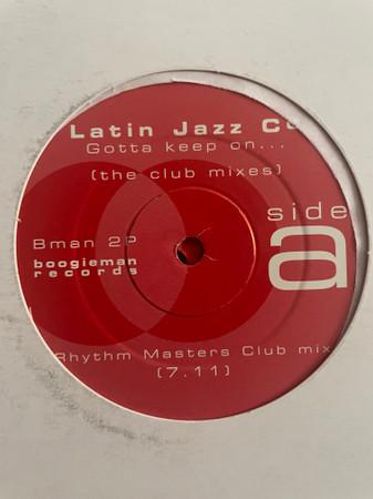Latin Jazz Company - Gotta Keep On... (The Club Mixes)