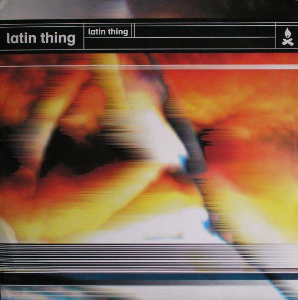 Latin Thing - Latin Thing